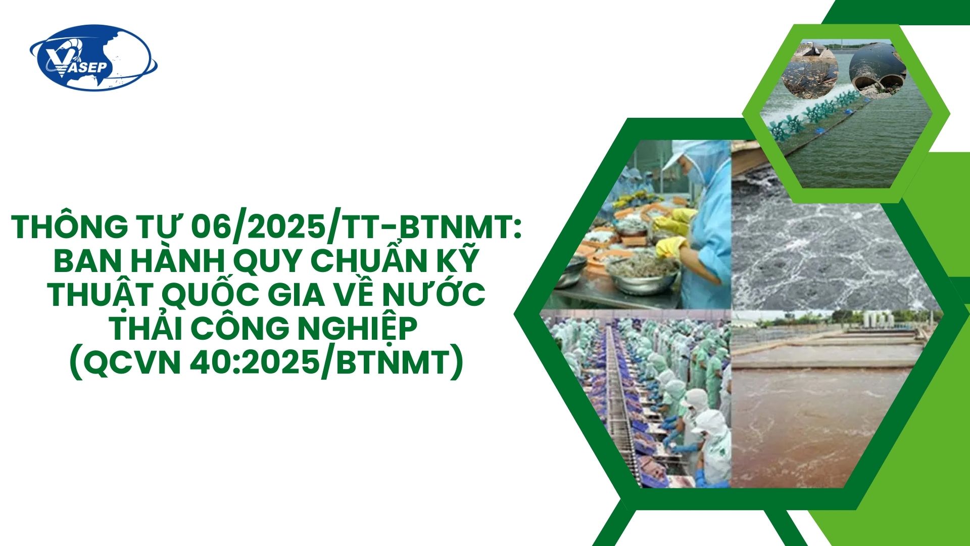 VASEP Highlight - T32025 Thông tư 062025TT-BTNMT - ban hành QCKT quốc gia về nước thải CN
