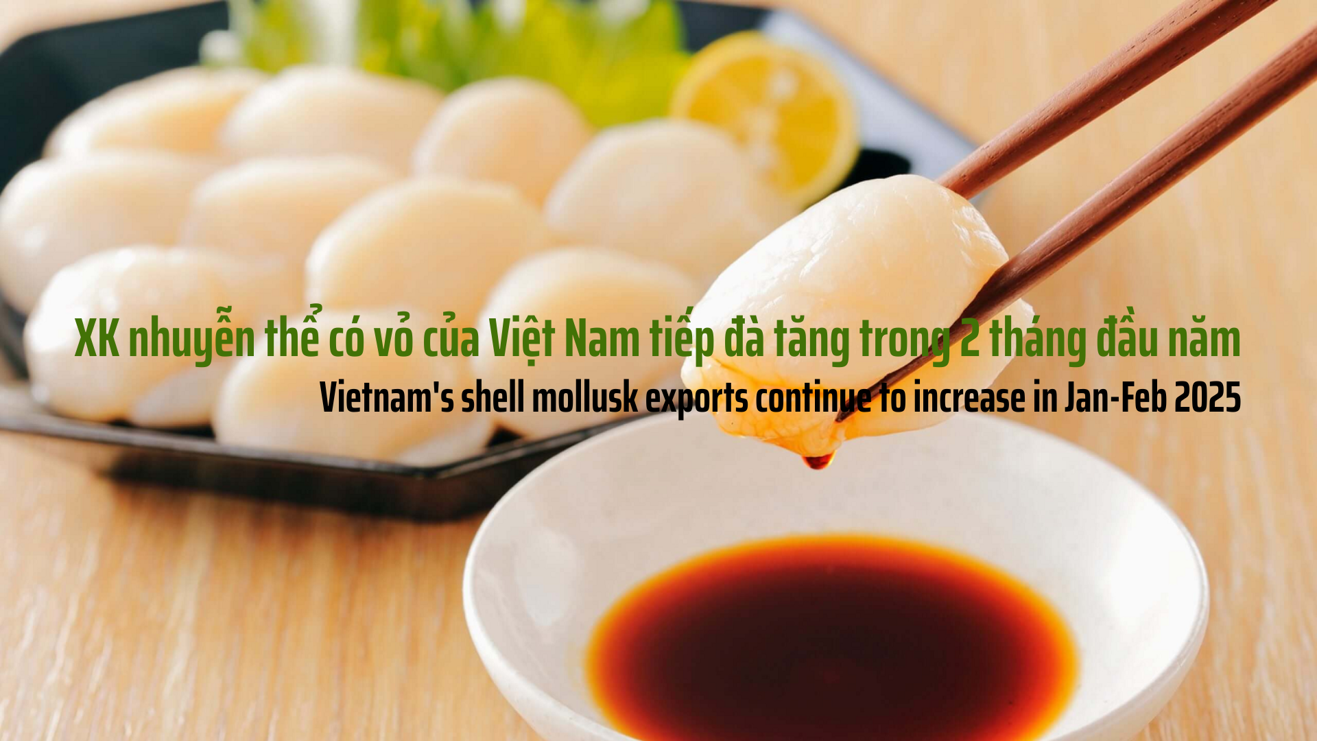 VASEP Highlight - T32025 Nhuyễn thể có vỏ