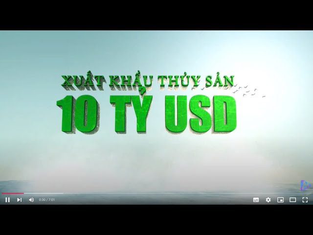 VASEP Highlight - Dec. 2024 Vietnam Seafood exports to reach 10 billion USD by 2024