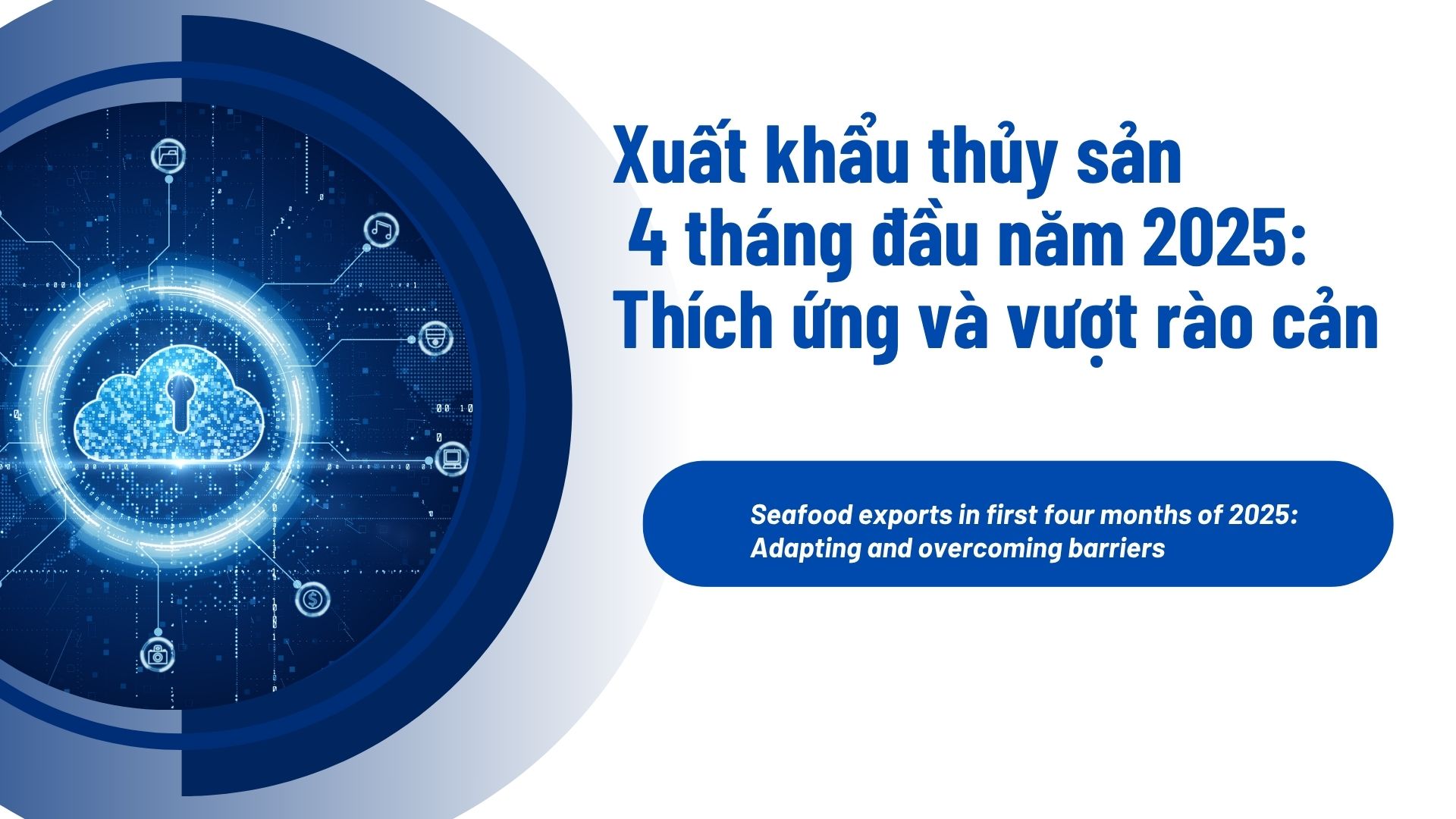 VASEP Highlight - T52025 Thuỷ sản