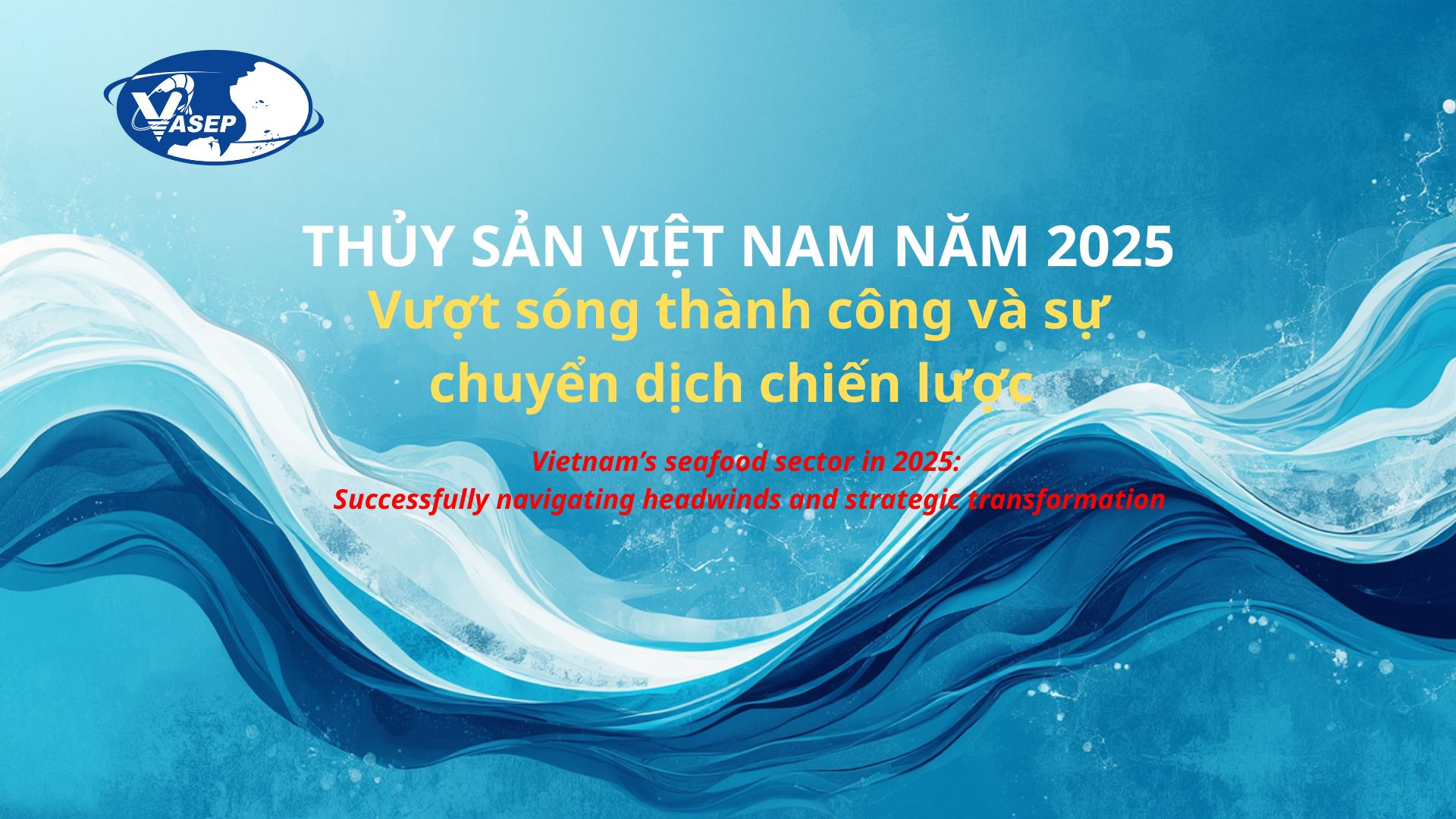 VASEP Highlight - T12026 Thuỷ sản