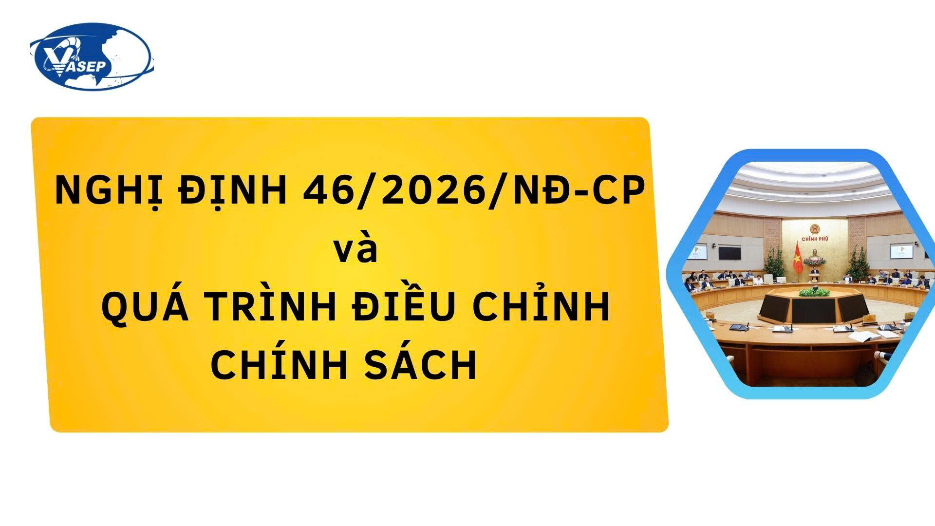 Nghị định 46 và quá trình điều chỉnh chính sách