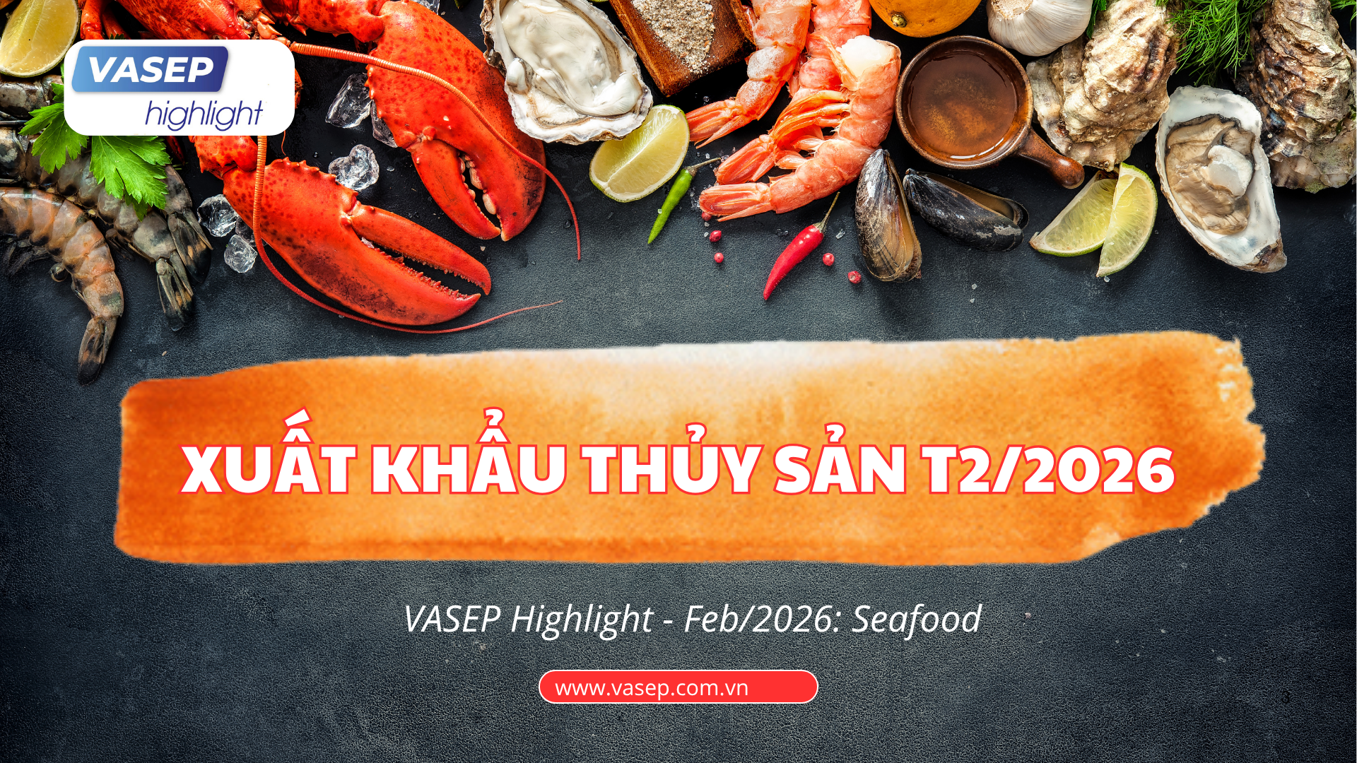 VASEP Highlight - Feb2026 Seafood