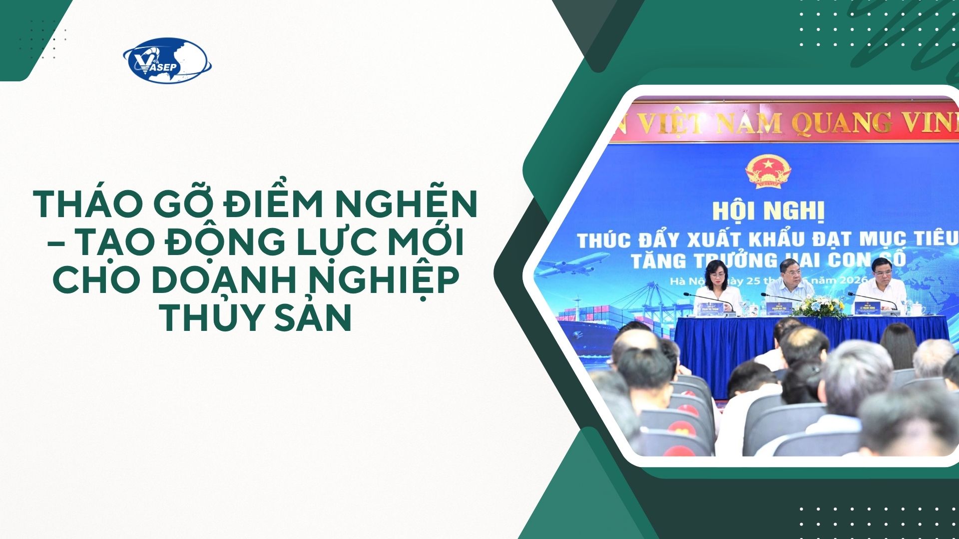  Tháo gỡ điểm nghẽn về vốn, lao động, thuế và logistics cho doanh nghiệp thủy sản
