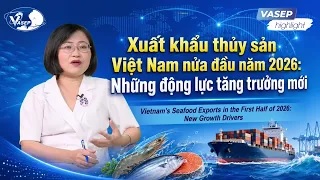 VASEP Highlight - T72026 Thuỷ sản