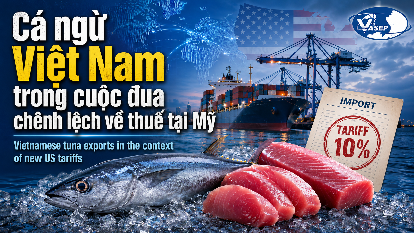VASEP Highlight - Jul. 2026 Tuna